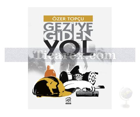 Geziye Giden Yol | Özer Topçu - Resim 1