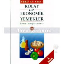 Kolay ve Ekonomik Yemekler | Leman Cılızoğlu Eryılmaz