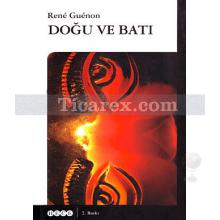 Doğu ve Batı | Rene Guenon