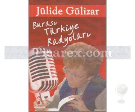 Burası Türkiye Radyoları | Jülide Gülizar - Resim 1