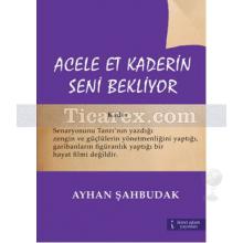 acele_et_kaderin_seni_bekliyor