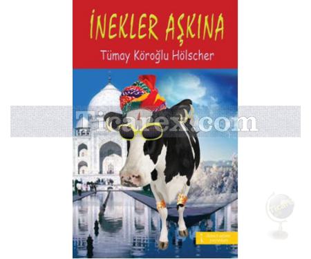 İnekler Aşkına | Tümay Köroğlu Hölscher - Resim 1