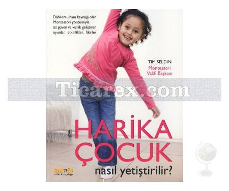 Harika Çocuk Nasıl Yetiştirilir? | Tim Seldin - Resim 1