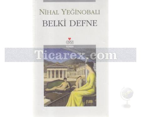 Belki Defne | Nihal Yeğinobalı - Resim 1