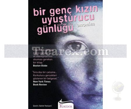 Bir Genç Kızın Uyuşturucu Günlüğü | Anonim - Resim 1