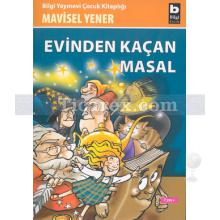 Evinden Kaçan Masal | Mavisel Yener