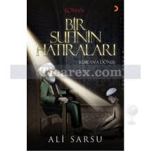 Bir Sufinin Hatıraları | Kur'an'a Dönüş | Ali Sarsu