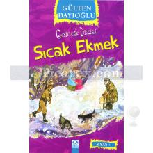 Sıcak Ekmek | Gülten Dayıoğlu