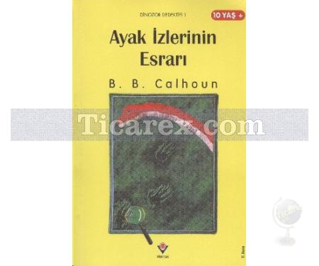 Ayak İzlerinin Esrarı | B. B. Calhoun - Resim 1