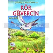 Kör Güvercin | Bekir Yıldız