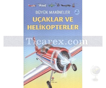 Büyük Makineler - Uçaklar ve Helikopterler | Clive Gifford - Resim 1