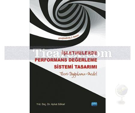 İşletmelerde Performans Değerleme Sistemi Tasarımı | Aykut Göksel - Resim 1