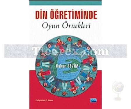 Din Öğretiminde Oyun Örnekleri | Bahar Sevim Kuzu - Resim 1