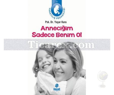 Anneciğim Sadece Benim Ol | Yaşar Kuru - Resim 1