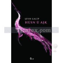 Hüsn ü Aşk | Şeyh Galib