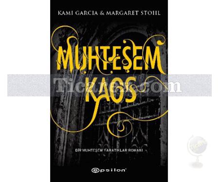 Muhteşem Kaos | Kami Garcia, Margaret Stohl - Resim 1