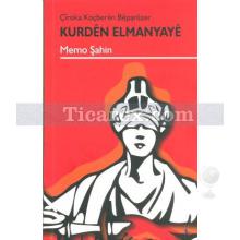 Kurdên Elmanyayê | Memo Şahin