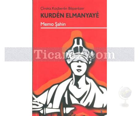 Kurdên Elmanyayê | Memo Şahin - Resim 1