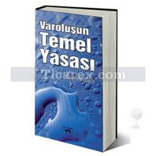 Varoluşun Temel Yasası | Yalçın Yalazı