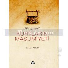 Kurtların Masumiyeti | Hz. Yusuf | İsmail Amedi