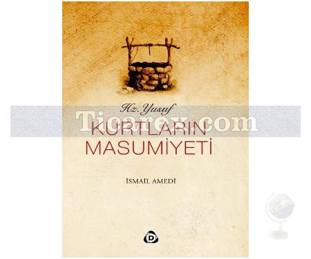 Kurtların Masumiyeti | Hz. Yusuf | İsmail Amedi - Resim 1