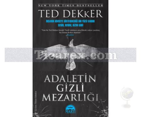 Adaletin Gizli Mezarlığı | Ted Dekker - Resim 1