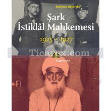 sark_istiklal_mahkemesi_1925-1927