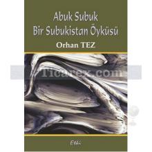 abuk_subuk_bir_subukistan_oykusu