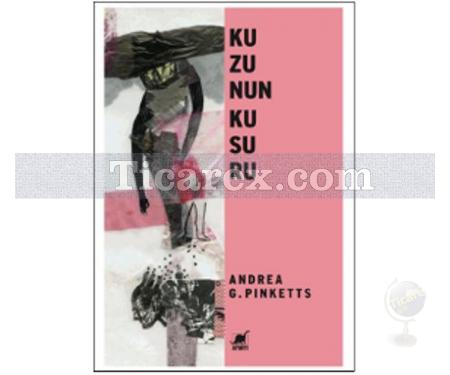 Kuzunun Kusuru | Andrea G. Pinketts - Resim 1