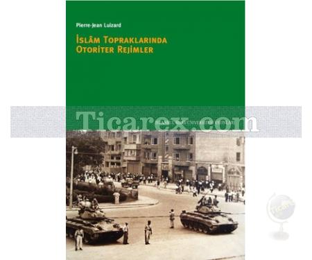 İslam Topraklarında Otoriter Rejimler | Pierre-Jean Luizard - Resim 1