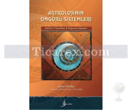 Astrolojinin Öngörü Sistemleri | James Braha - Resim 1