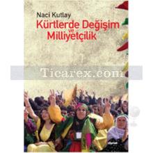 Kürtlerde Değişim ve Milliyetçilik | Naci Kutlay