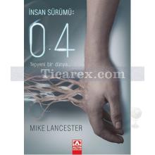 İnsan Sürümü: 0.4 | Mike Lancester