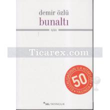 Bunaltı | Demir Özlü