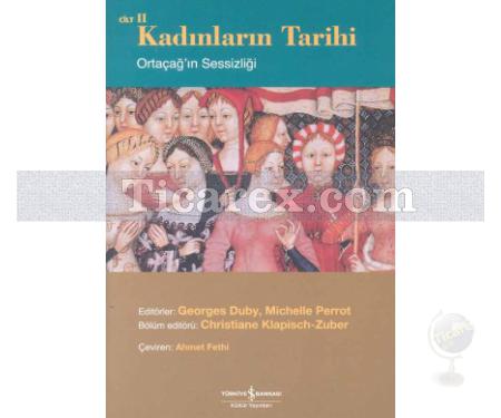 Ortaçağ'ın Sessizliği | Kadınların Tarihi Cilt: 2 | Georges Duby - Resim 1