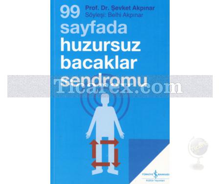 99 Sayfada Huzursuz Bacaklar Sendromu | Prof. Dr. Şevket Akpınar | Belhi Akpınar - Resim 1