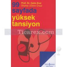 99 Sayfada Yüksek Tansiyon | Prof. Dr. Çetin Erol | Didem Ünsal