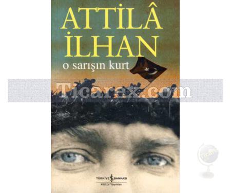 O Sarışın Kurt | Attila İlhan - Resim 1