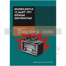 bildirileriyle_12_mart_1971_donemi_sikiyonetimi