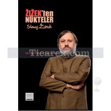 Zizek'ten Nükteler | Slavoj Zizek