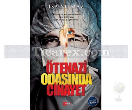 Ötenazi Odasında Cinayet | İsa Yılmaz - Resim 1