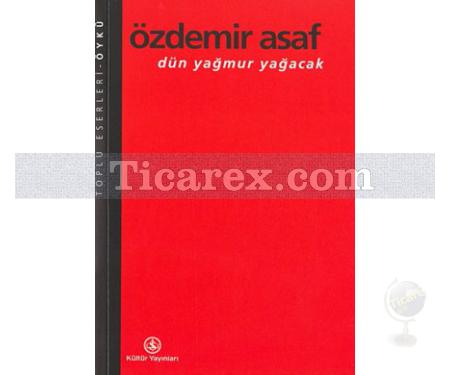 Dün Yağmur Yağacak | Özdemir Asaf - Resim 1