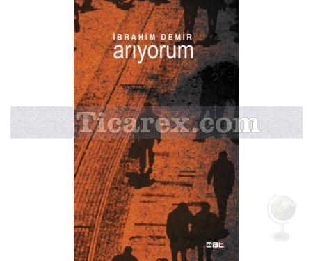 Arıyorum | İbrahim Demir - Resim 1