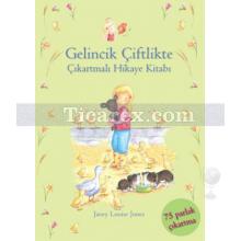 Gelincik Çiftlikte - Çıkartmalı Hikaye Kitabı | Prenses Gelincik | Janey Louise Jones