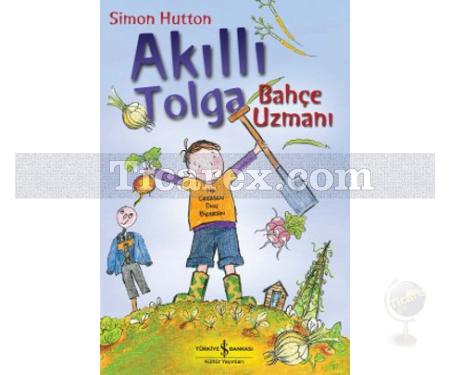 Akıllı Tolga - Bahçe Uzmanı | Simon Hutton - Resim 1