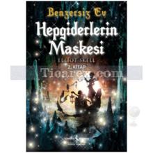 Benzersiz Ev | Hepgiderlerin Maskesi 2 | Elliot Skell