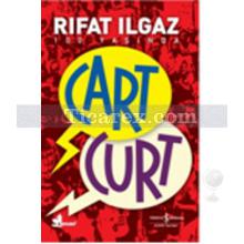 Cart Curt | Rıfat Ilgaz