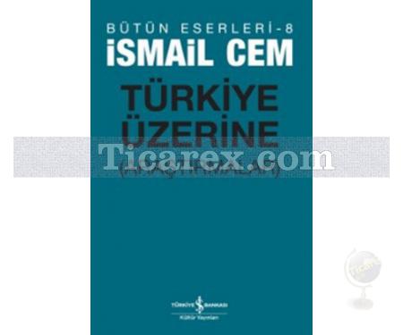 Türkiye Üzerine Araştırmalar | İsmail Cem - Resim 1