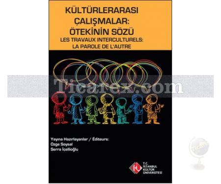 Kültürlerarası Çalışmalar: Ötekinin Sözü | Kolektif - Resim 1