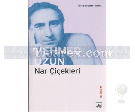 Nar Çiçekleri | Mehmed Uzun - Resim 1